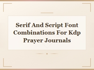 Beautiful Serif and Script Font Pairings for Prayer Journals